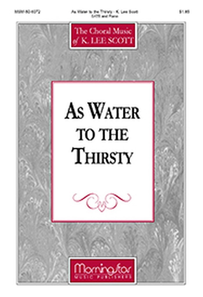 As Water to the Thirsty