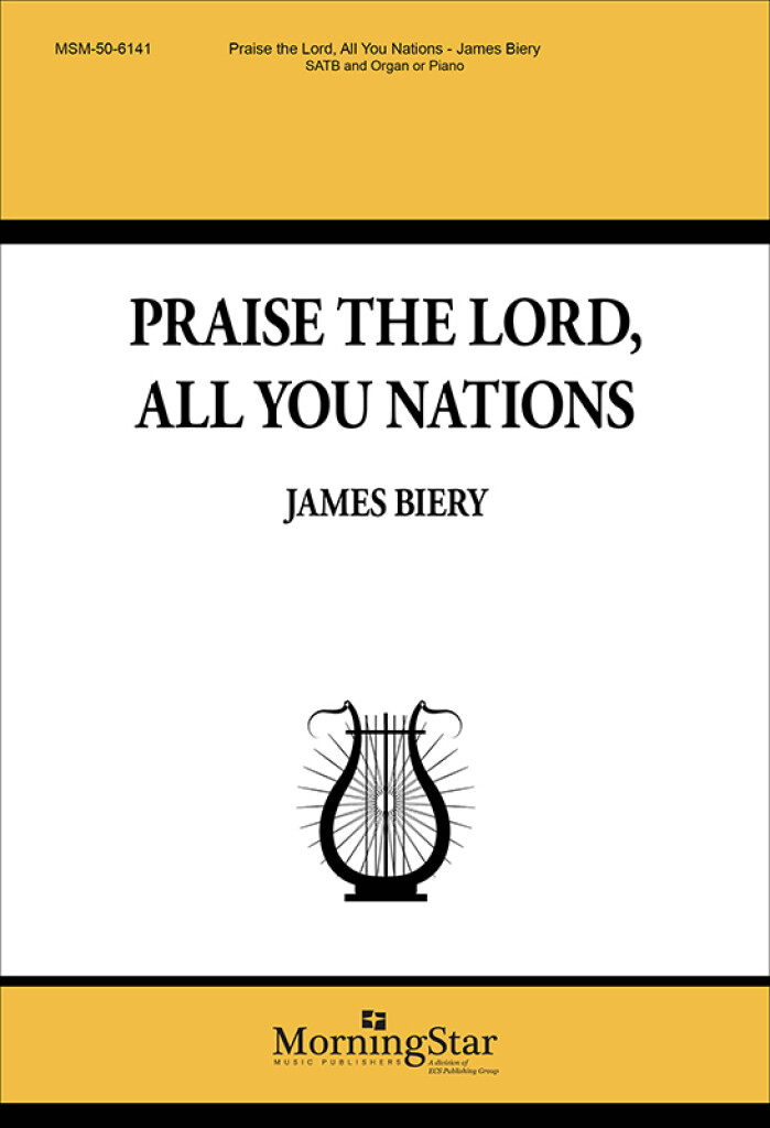 Praise the Lord, All You Nations