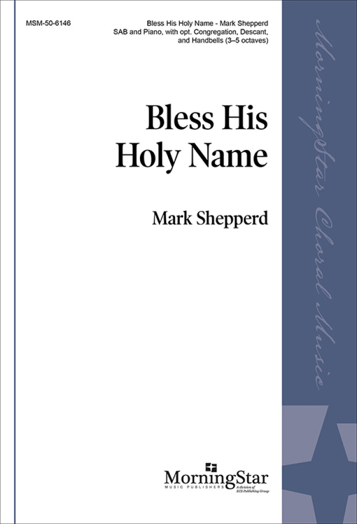 Bless His Holy Name