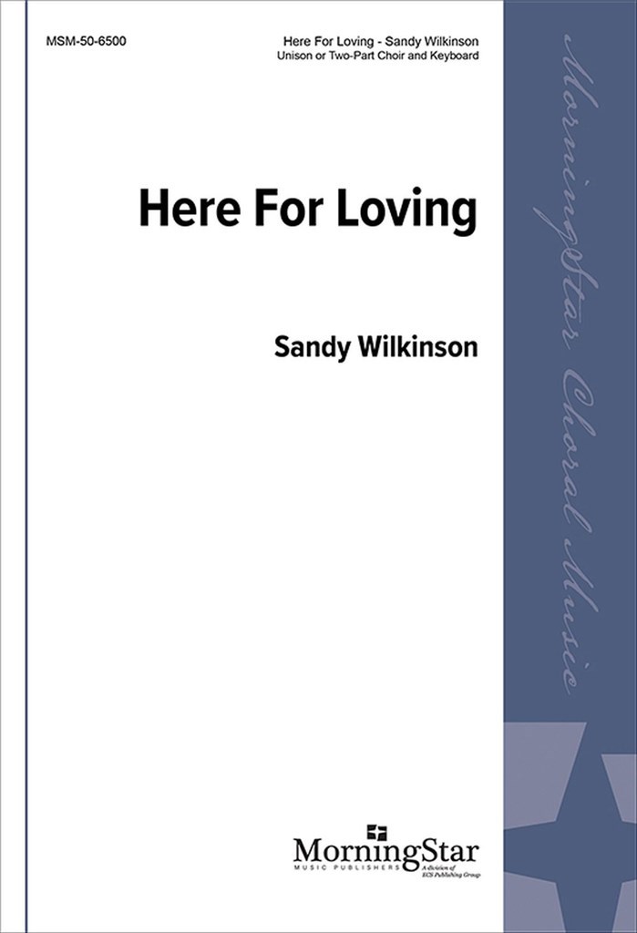 Here for Loving