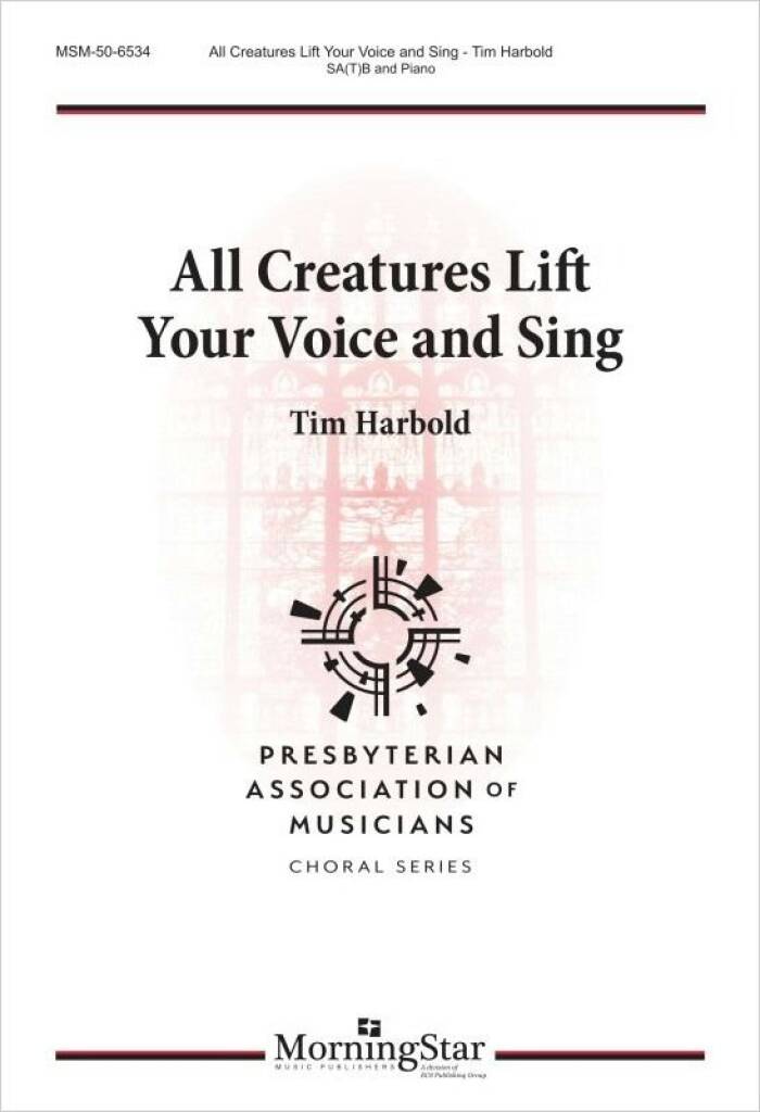 All Creatures Lift Your Voice and Sing