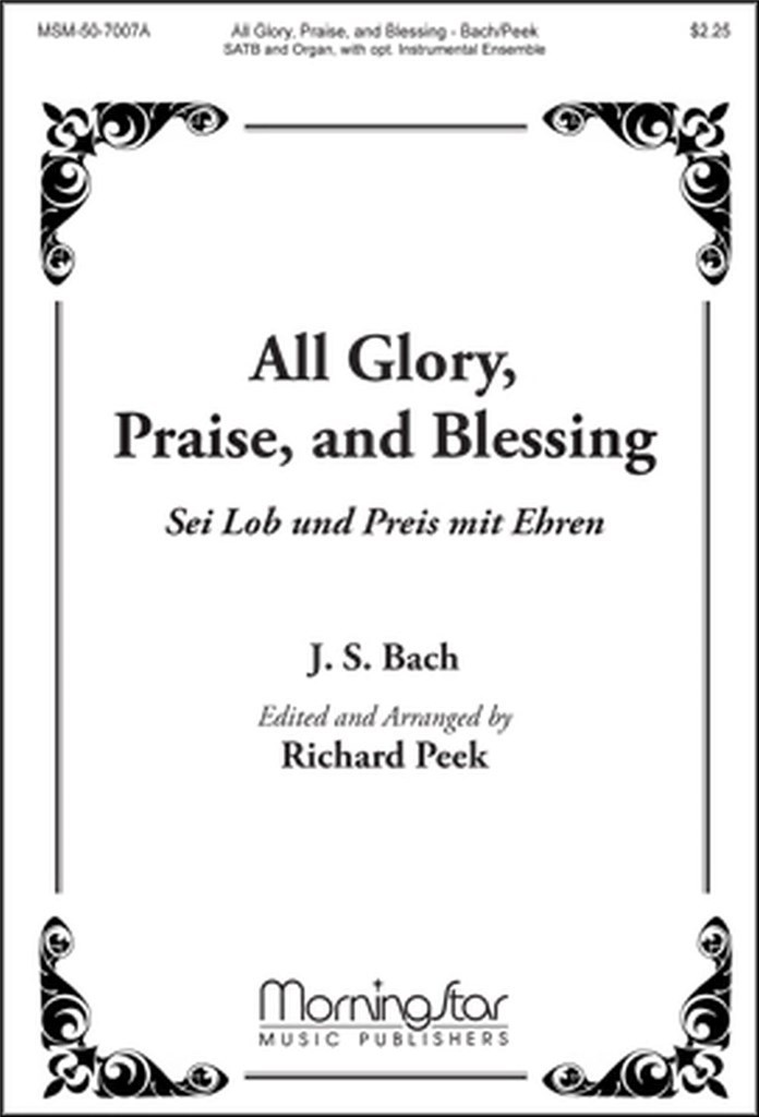 All Glory, Praise and Blessing