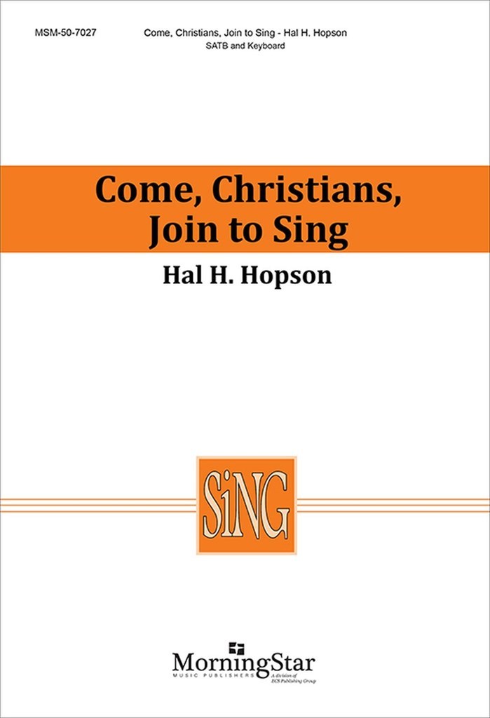 Come, Christians, Join to Sing