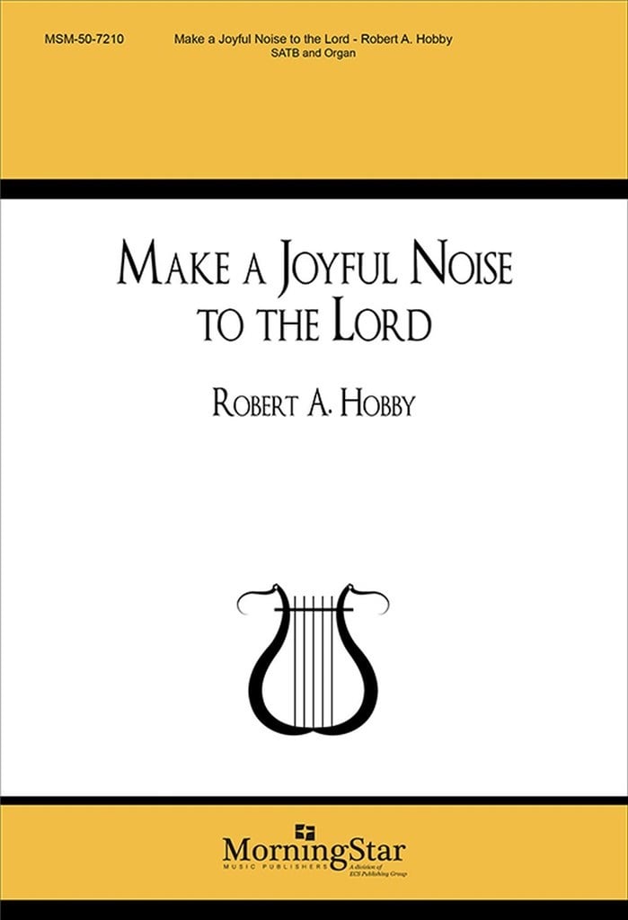 Make a Joyful Noise to the Lord