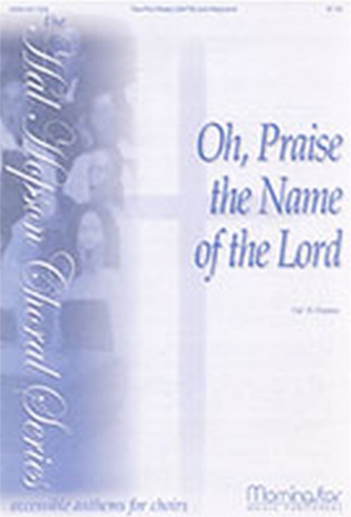 Oh, Praise the Name of the Lord