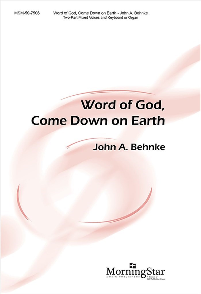 Word of God, Come Down on Earth