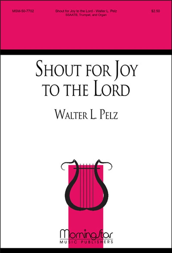 Shout for Joy to the Lord