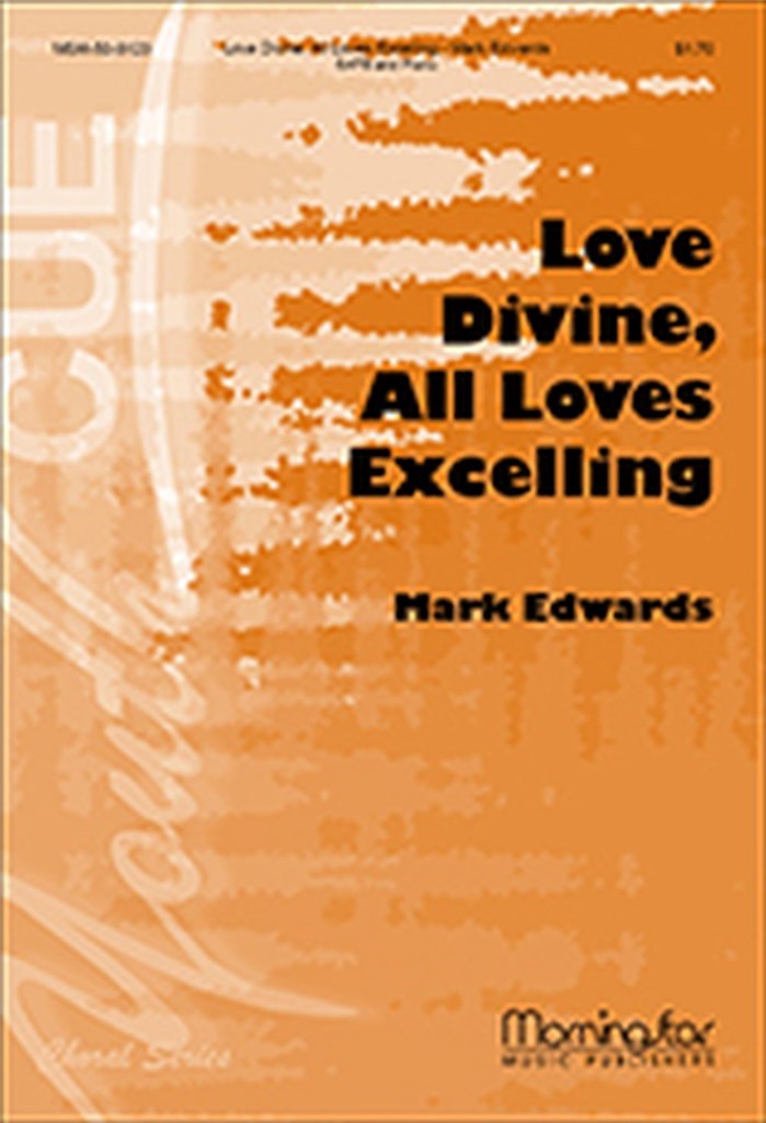 Love Divine, All Loves Excelling