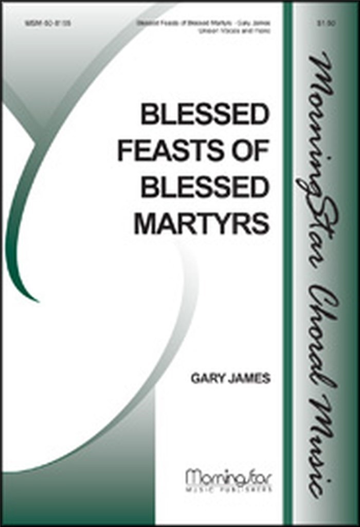 Blessed Feasts of Blessed Martyrs