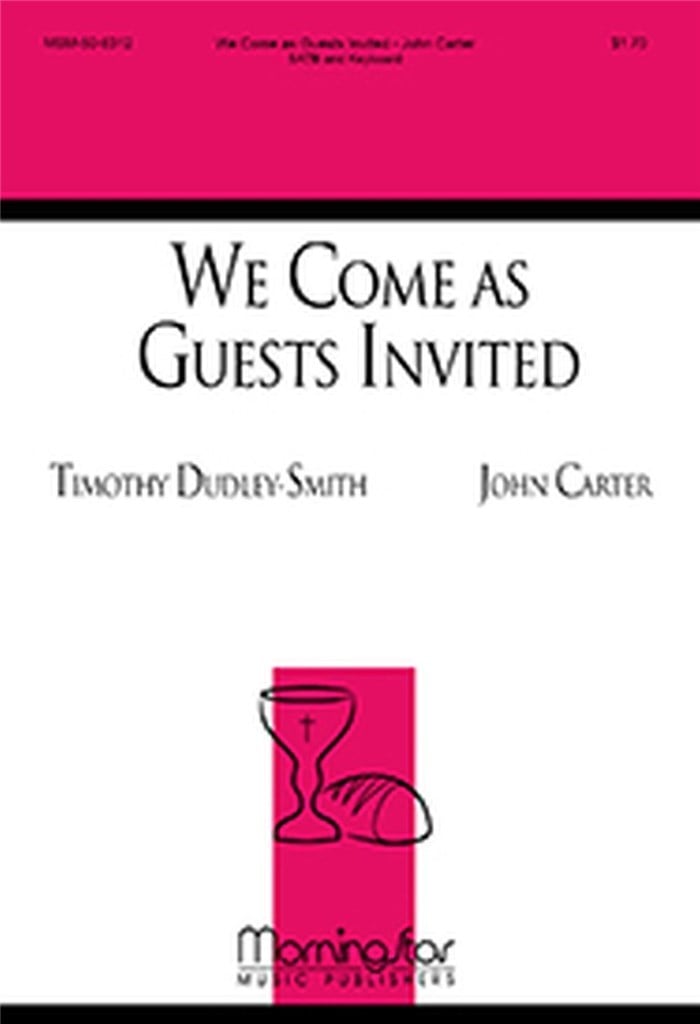 We Come as Guests Invited