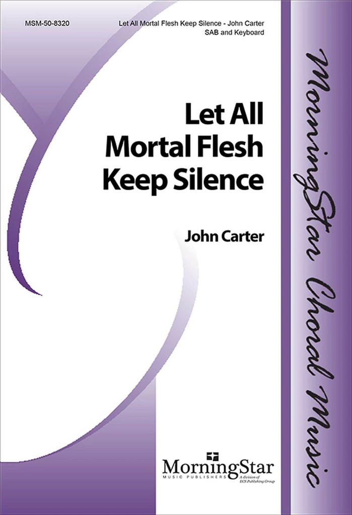 Let All Mortal Flesh Keep Silence