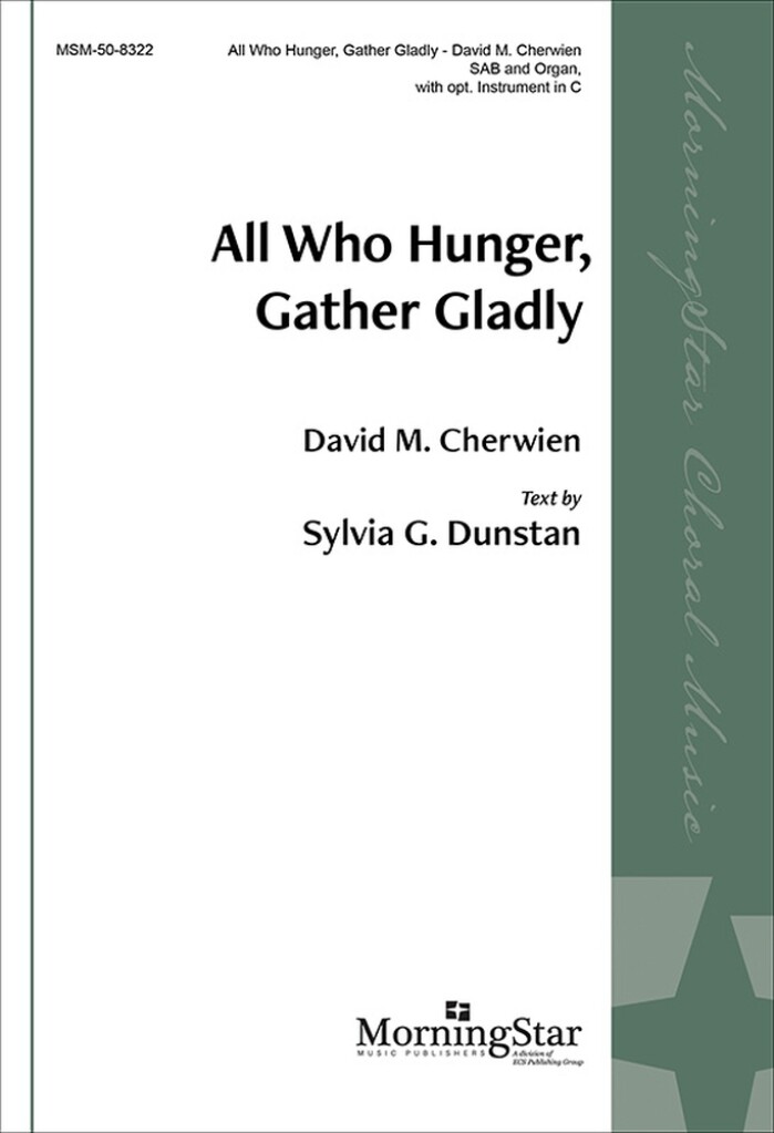 All Who Hunger, Gather Gladly