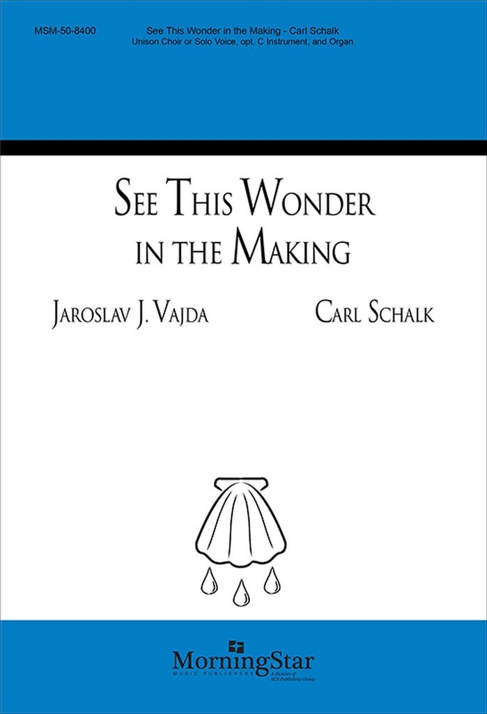 See This Wonder in the Making