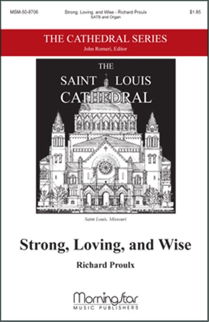 Strong, Loving, and Wise