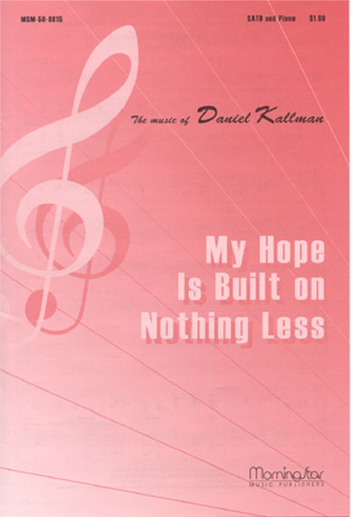 My Hope Is Built on Nothing Less
