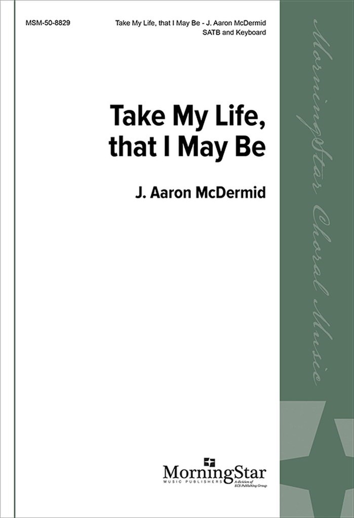 Take My Life, That I May Be