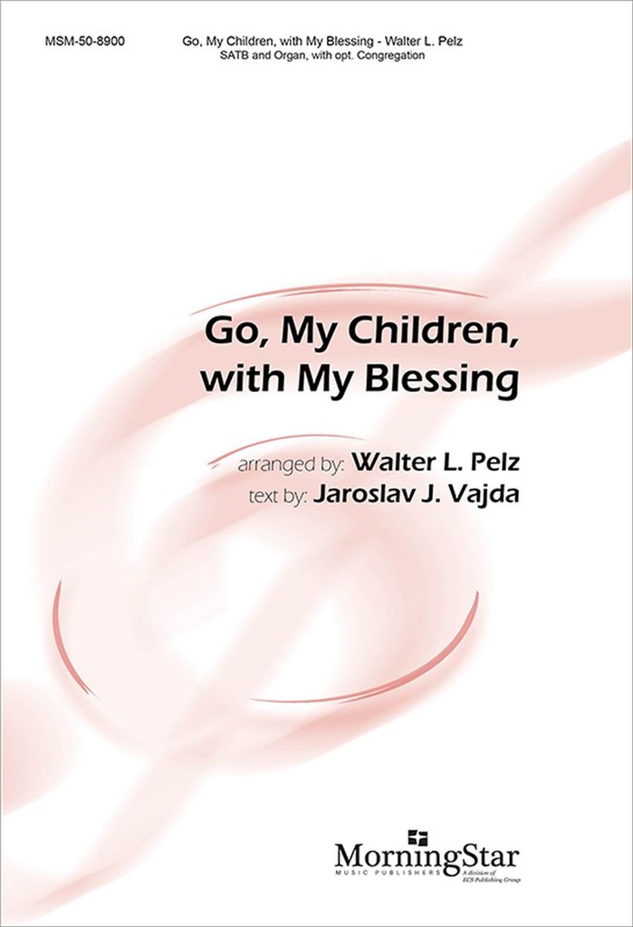 Go, My Children, with My Blessing