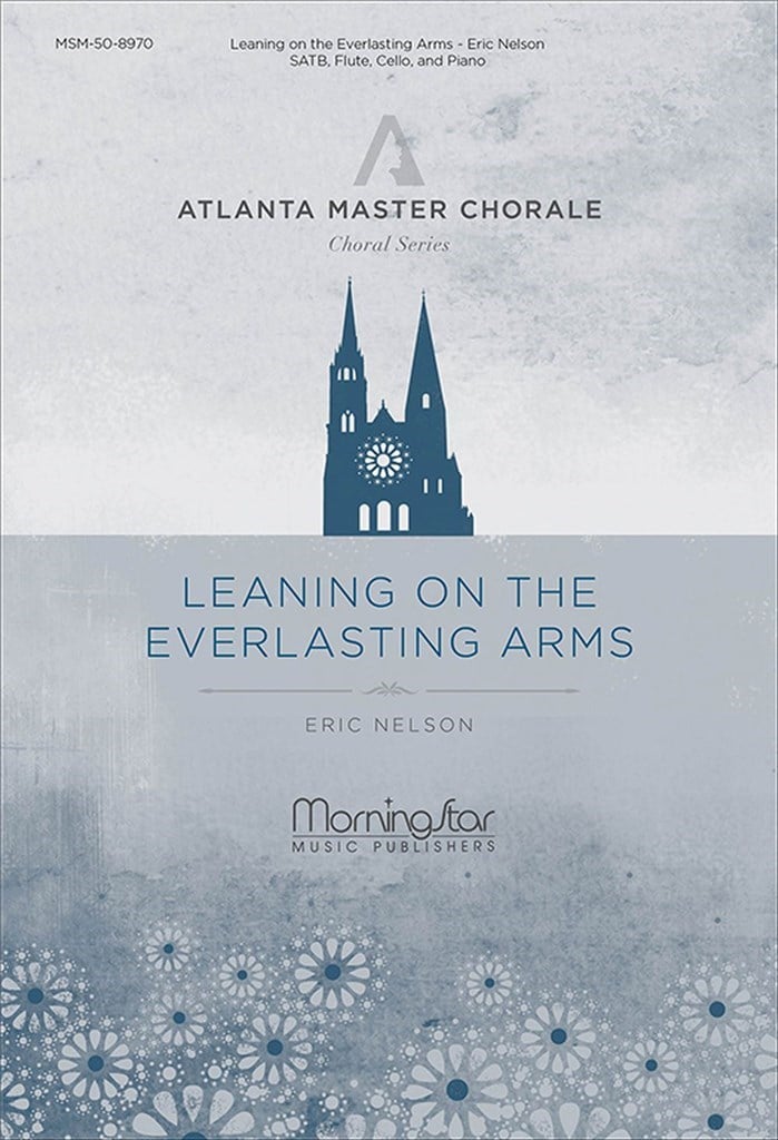 Leaning on the Everlasting Arms