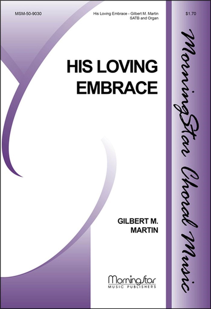 His Loving Embrace