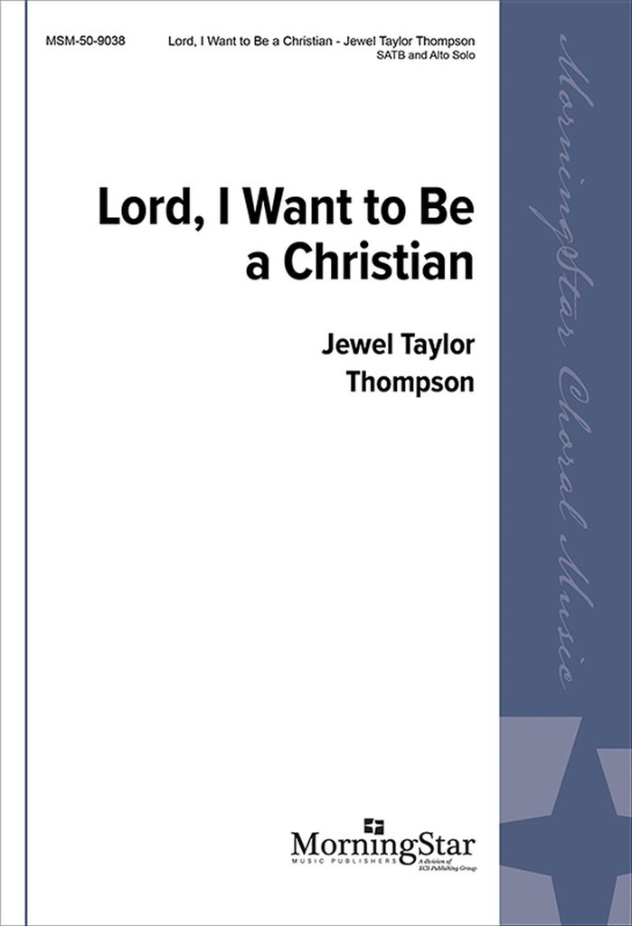 Lord, I Want to Be a Christian