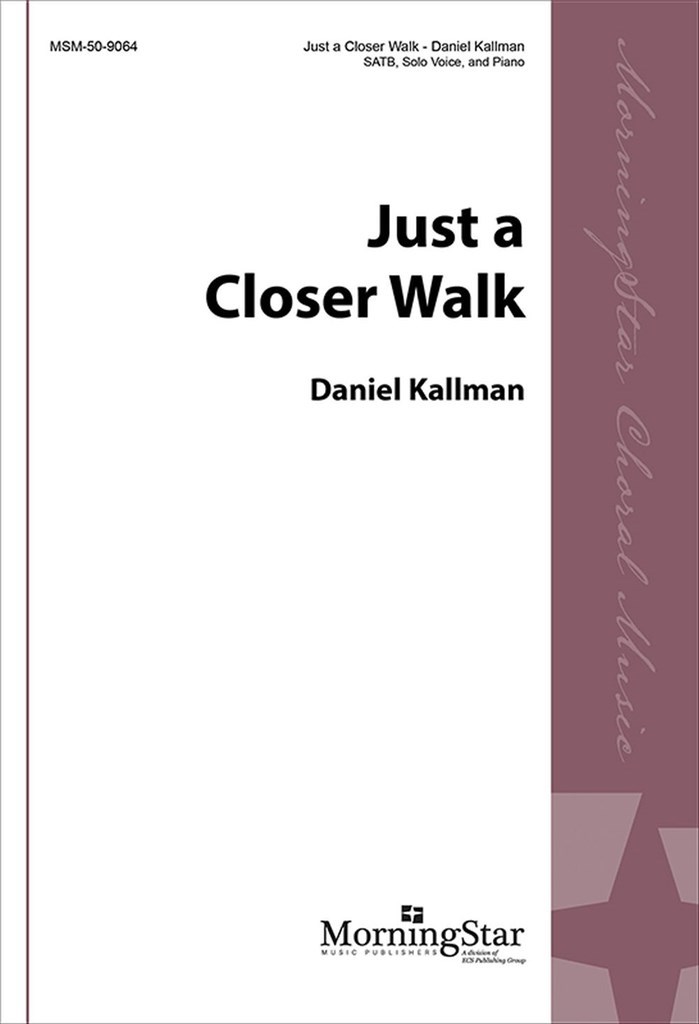 Just a Closer Walk