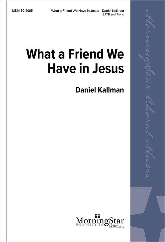 What a Friend We Have in Jesus