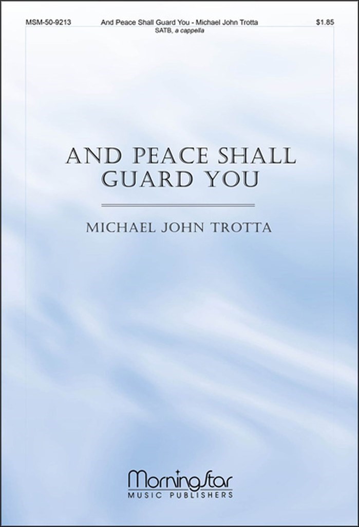 And Peace Shall Guard You
