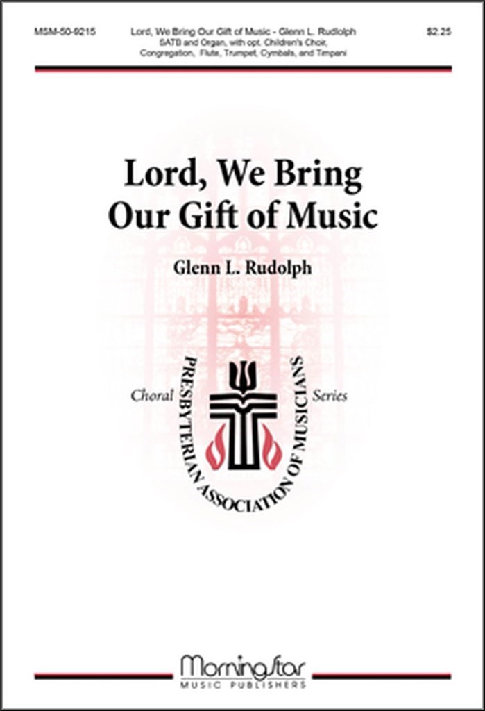Lord, We Bring Our Gift of Music