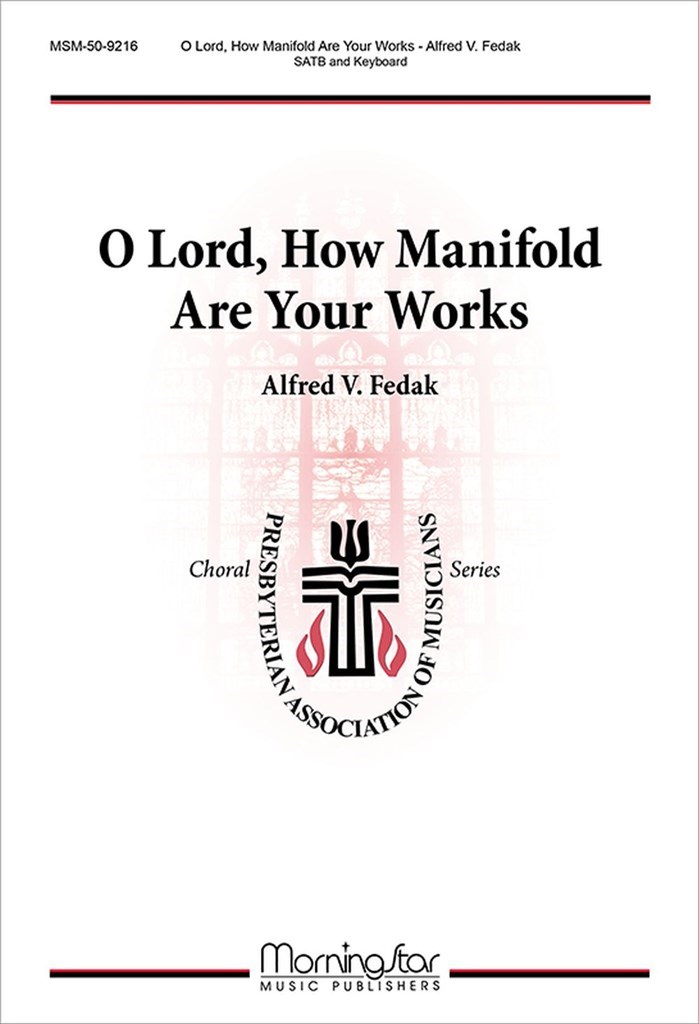 O Lord, How Manifold Are Your Works