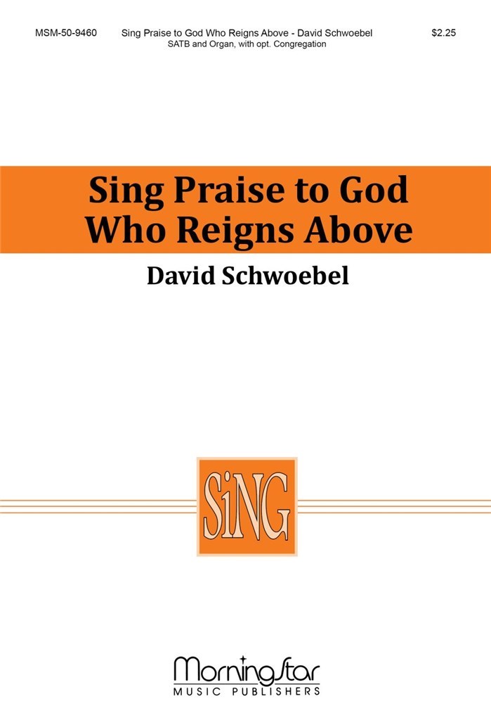 Sing Praise to God Who Reigns Above