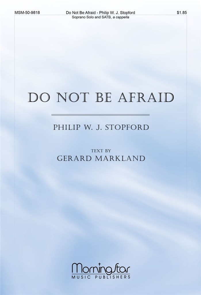 Do Not Be Afraid