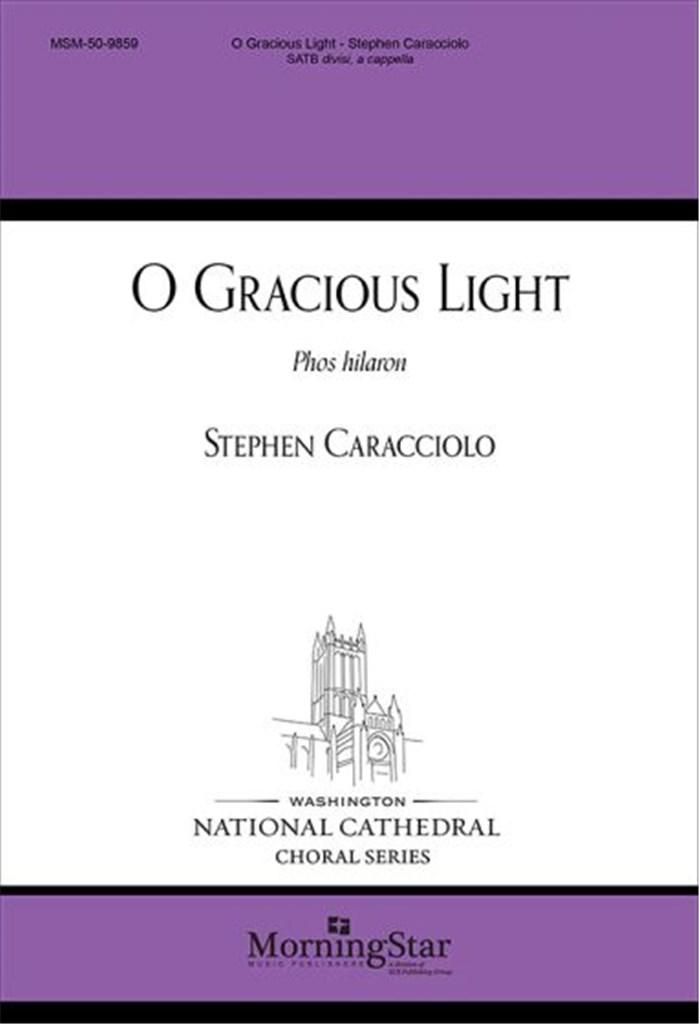 O Gracious Light: Phos hilaron
