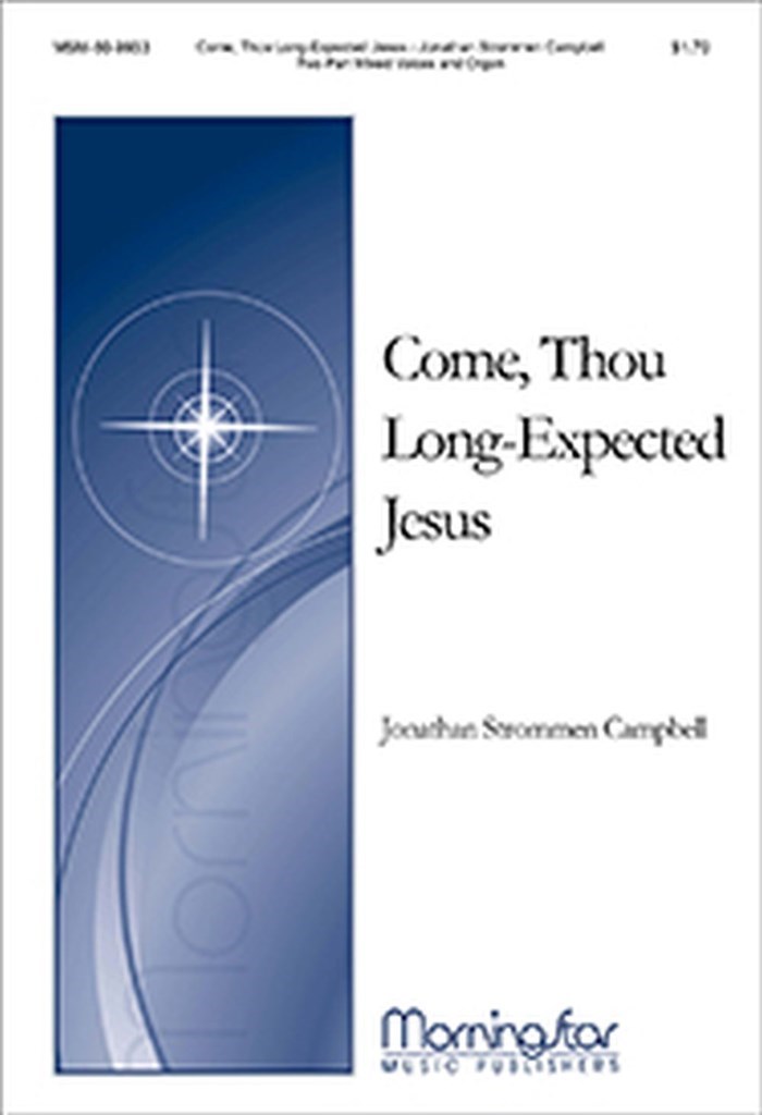 Come, Thou Long-Expected Jesus