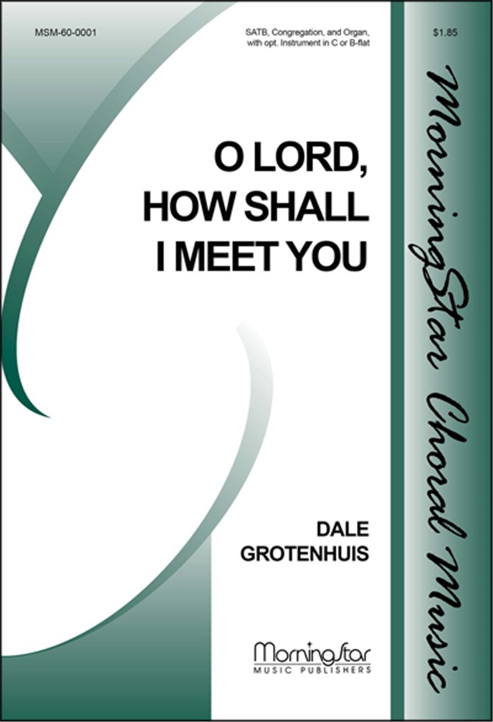 O Lord, How Shall I Meet You