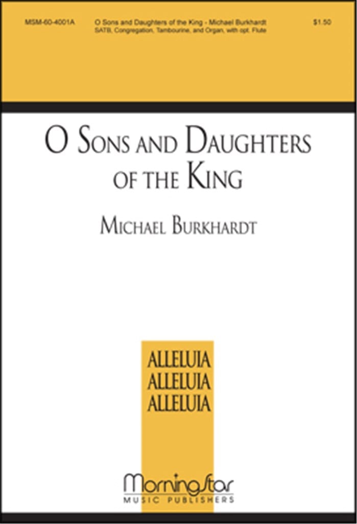 O Sons and Daughters of the King