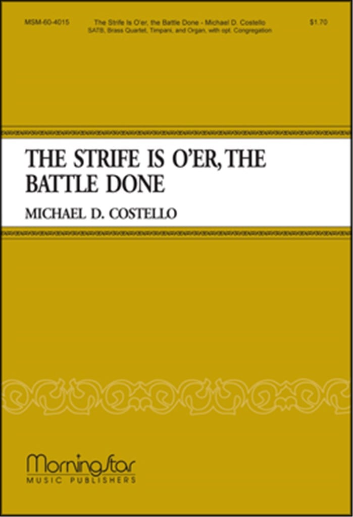 The Strife Is O'er, the Battle Done