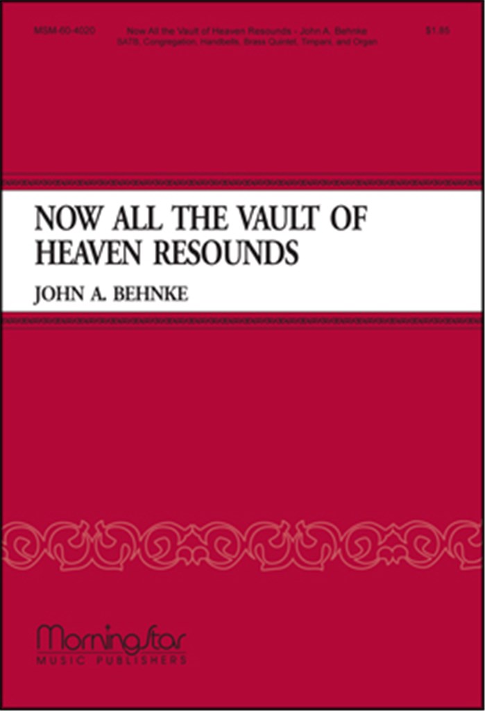 Now All the Vault of Heaven Resounds