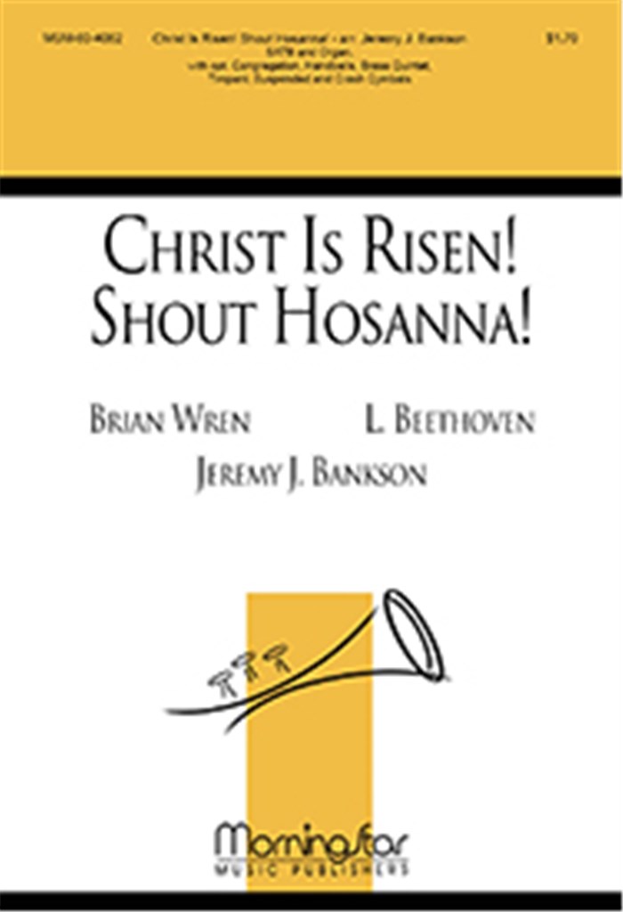 Christ Is Risen! Shout Hosanna!