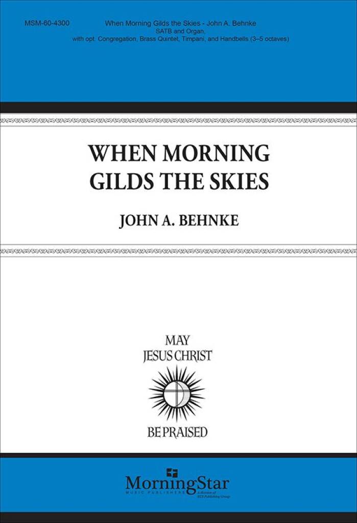 When Morning Gilds the Skies