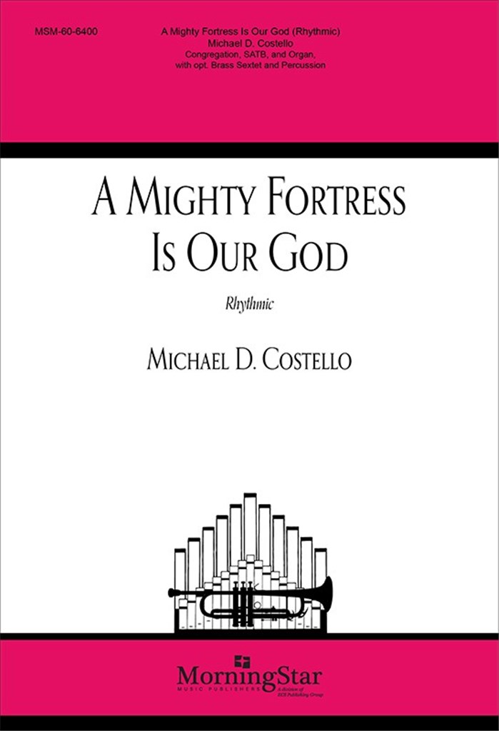 A Mighty Fortress is Our God
