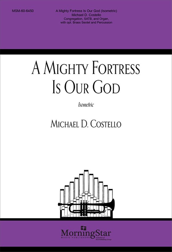 A Mighty Fortress is Our God