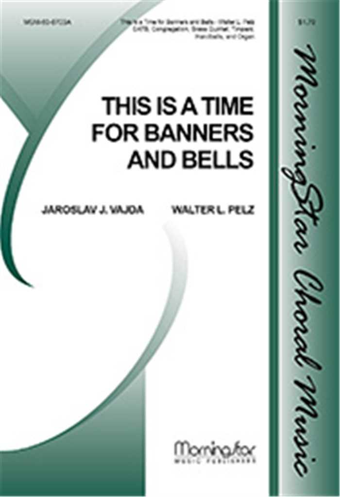 This Is a Time for Banners and Bells