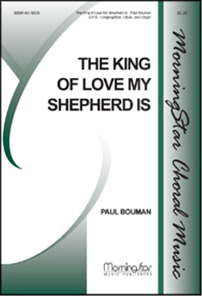 The King of Love My Shepherd Is