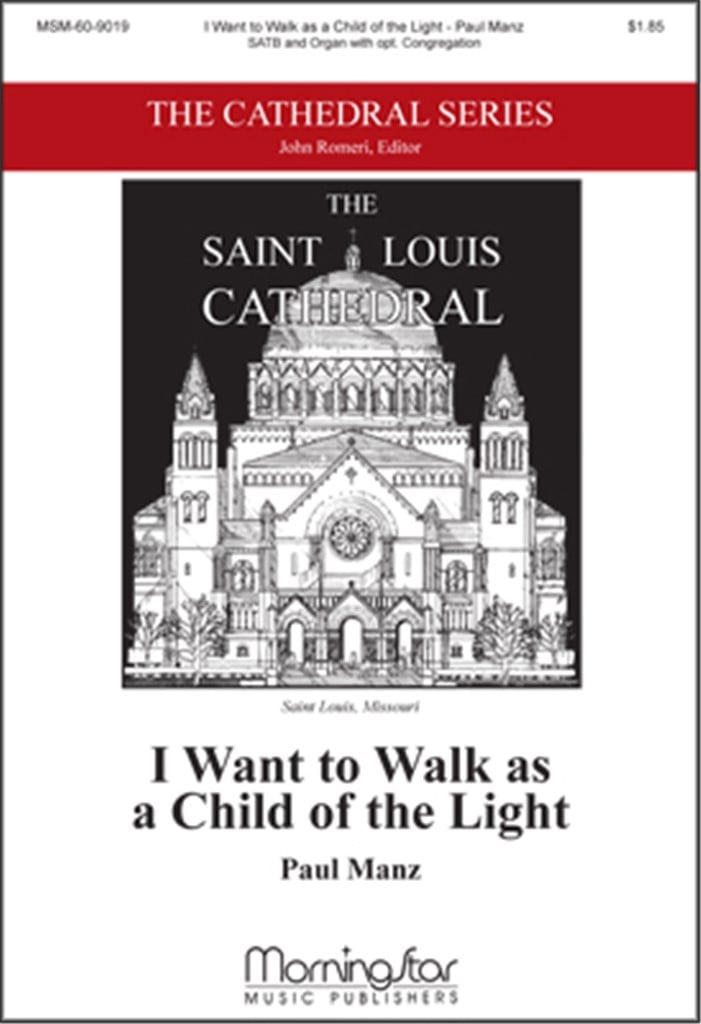 I Want to Walk as a Child of the Light