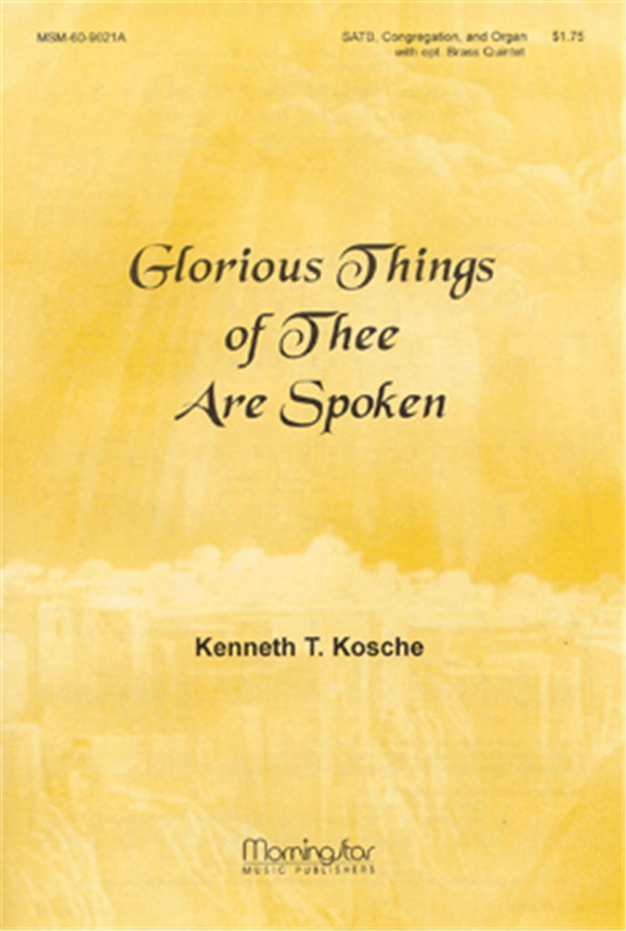 Glorious Things of Thee Are Spoken