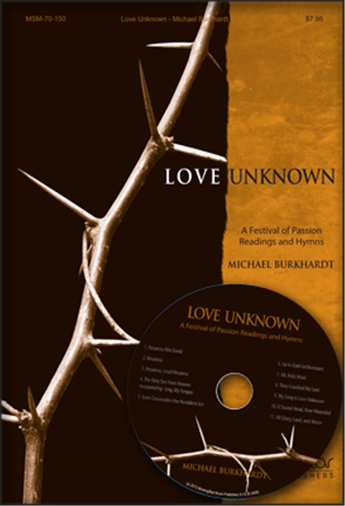 Love Unknown-Festival of Passion Readings & Hymns