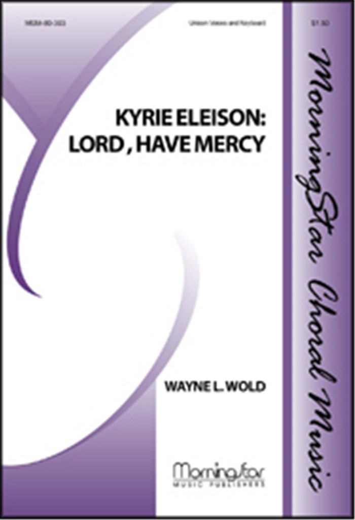 Kyrie Eleison: Lord, Have Mercy