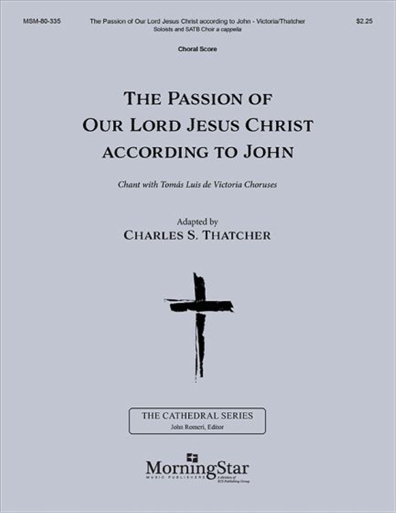 The Passion of Our Lord Jesus Christ