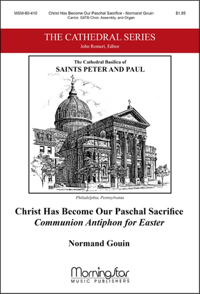 Christ Has Become Our Paschal Sacrifice