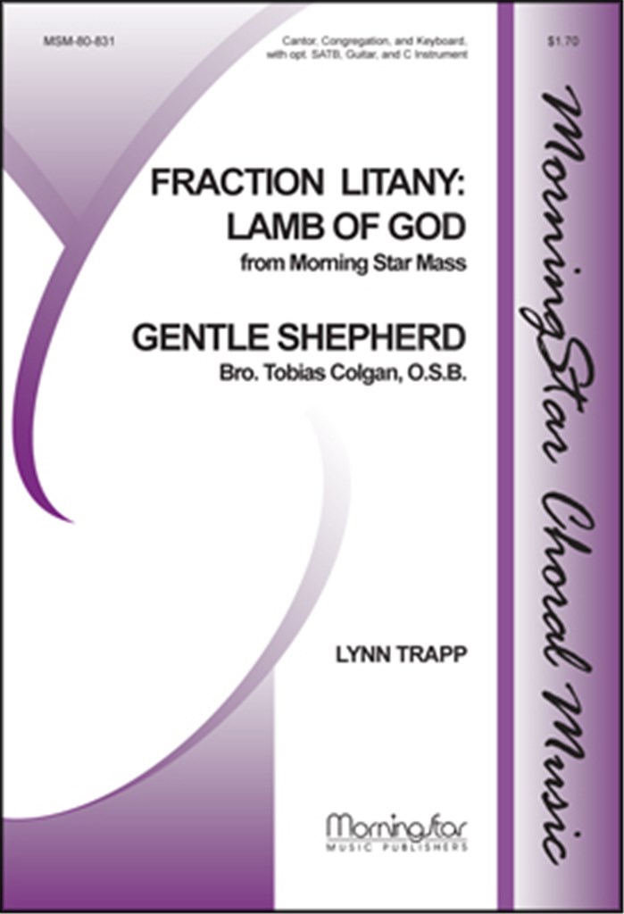 Fraction Litany: Lamb of God / Gentle Shepherd